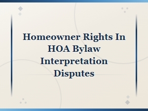 Hoa Bylaw Disputes: Know Your Rights as a Homeowner